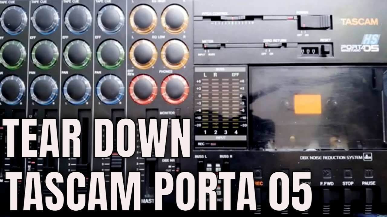 Tascam Porta 05 | Tear Down