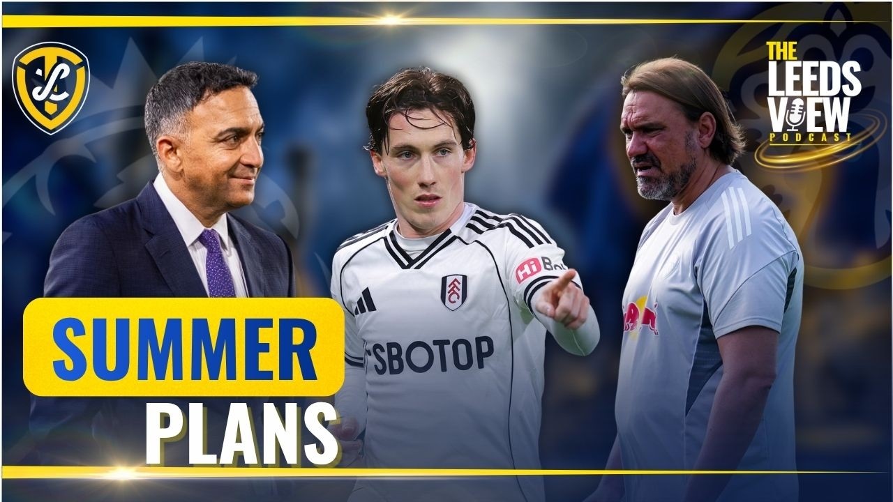 Summer Plans | The Leeds View Podcast
