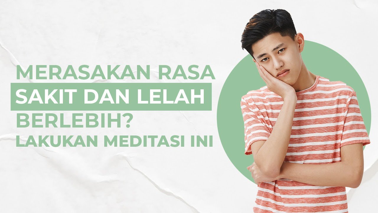 Ini Cara Menghilangkan Rasa Sakit dan Lelah dengan Meditasi! | Audio Therapy