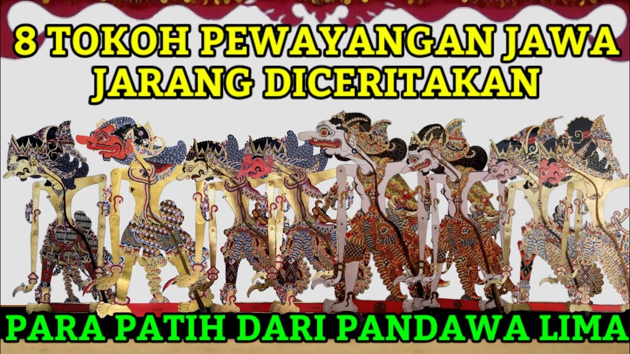 8 Tokoh Pewayangan Jawa yang Jarang Diceritakan - Patih Pandawa Lima