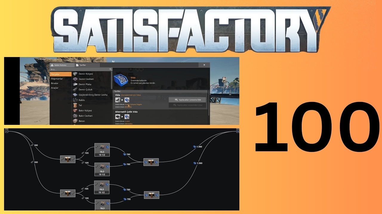 Satisfactory - 100 || Vida Fabrikası - Manuel ve Satisfactory Modeler İle Üretim Planlaması