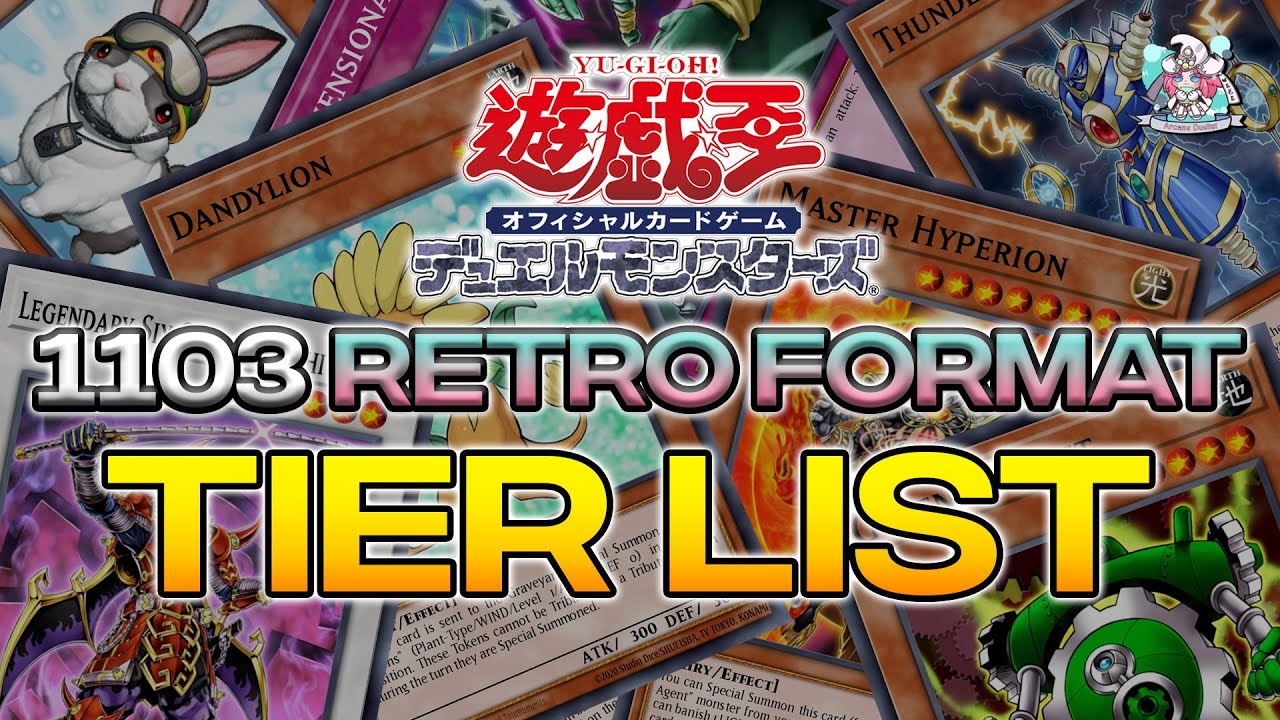 Yu-Gi-Oh! 1103 RETRO FORMAT DECK TIER LIST