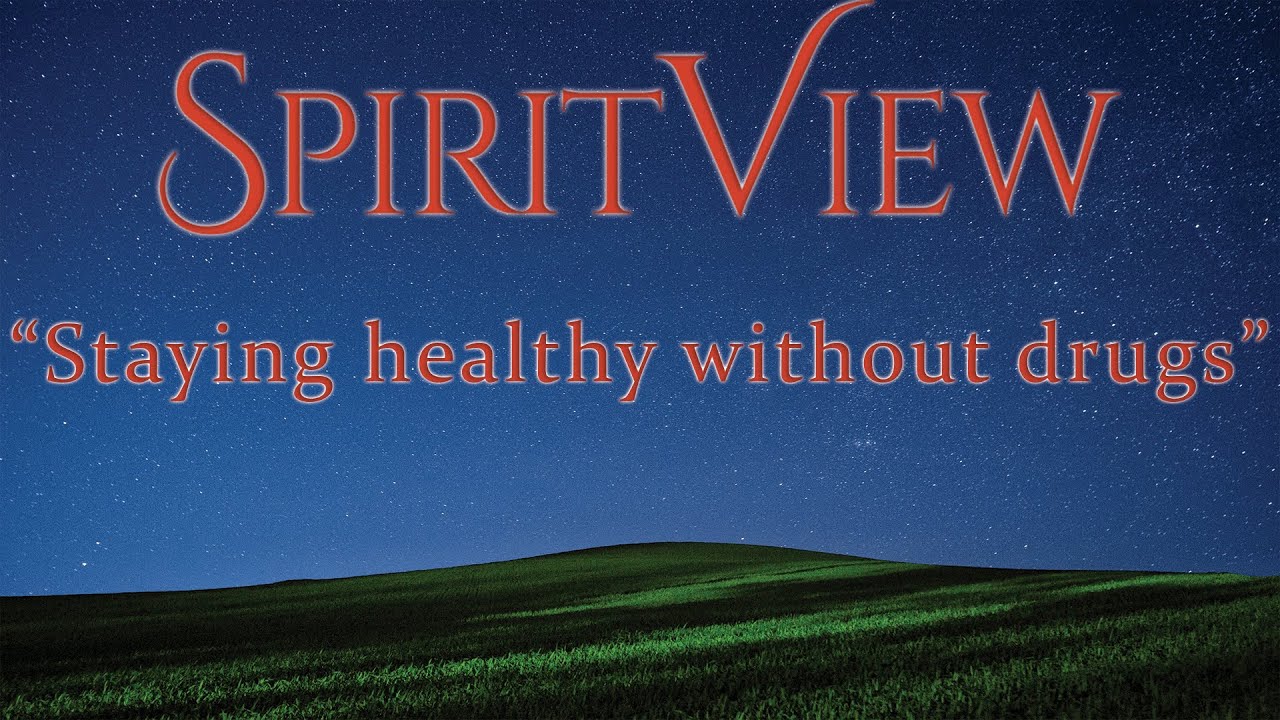 Staying healthy without drugs