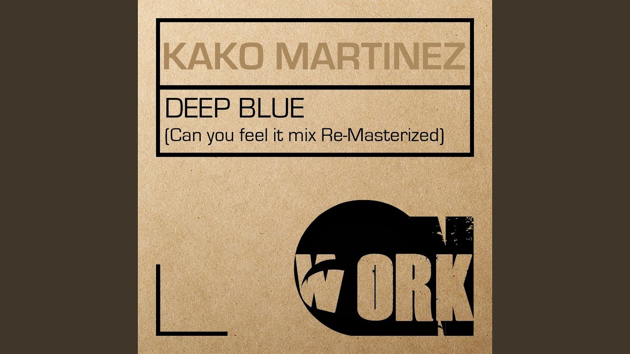Deep Blue (Can You Feel It Mix Re-Masterized)