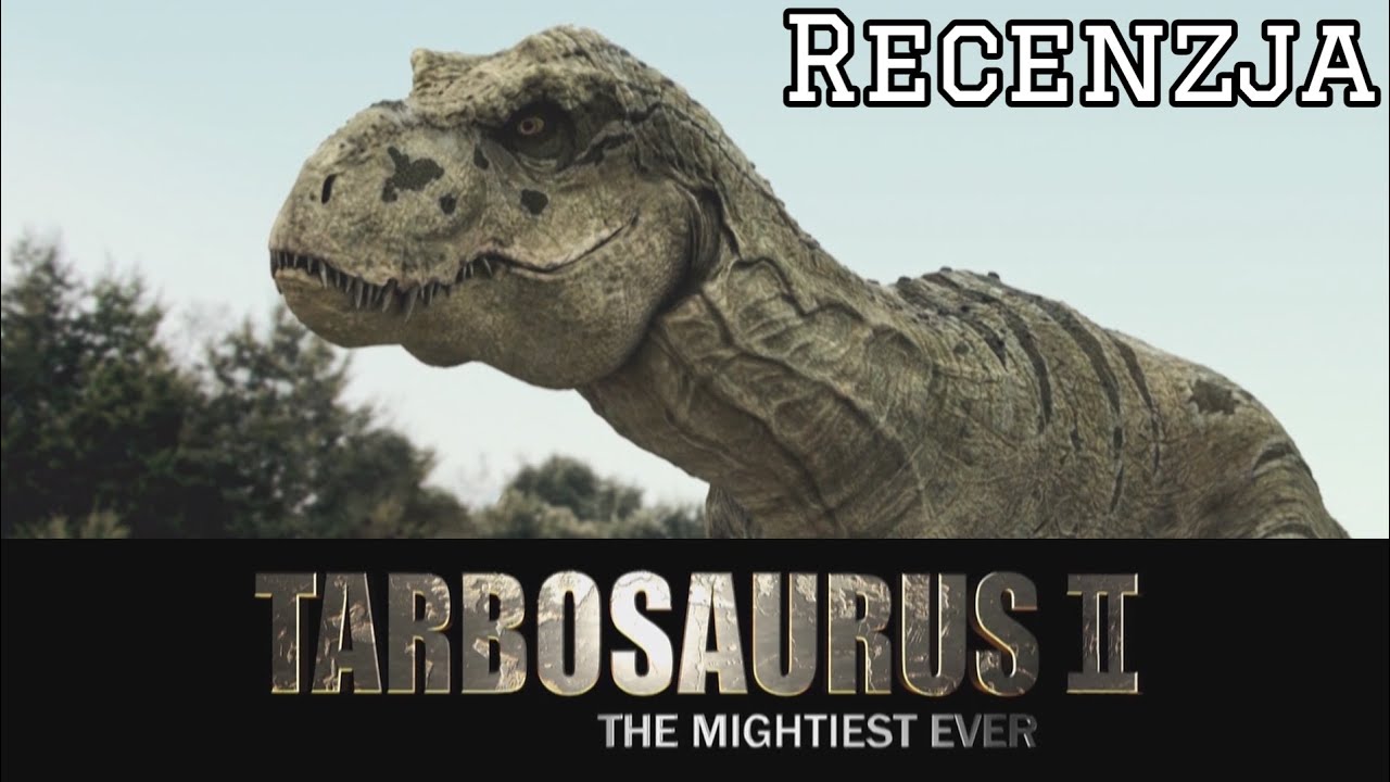Tarbozaur: Najgroźniejszy z Dinozaurów (2008) - Recenzja