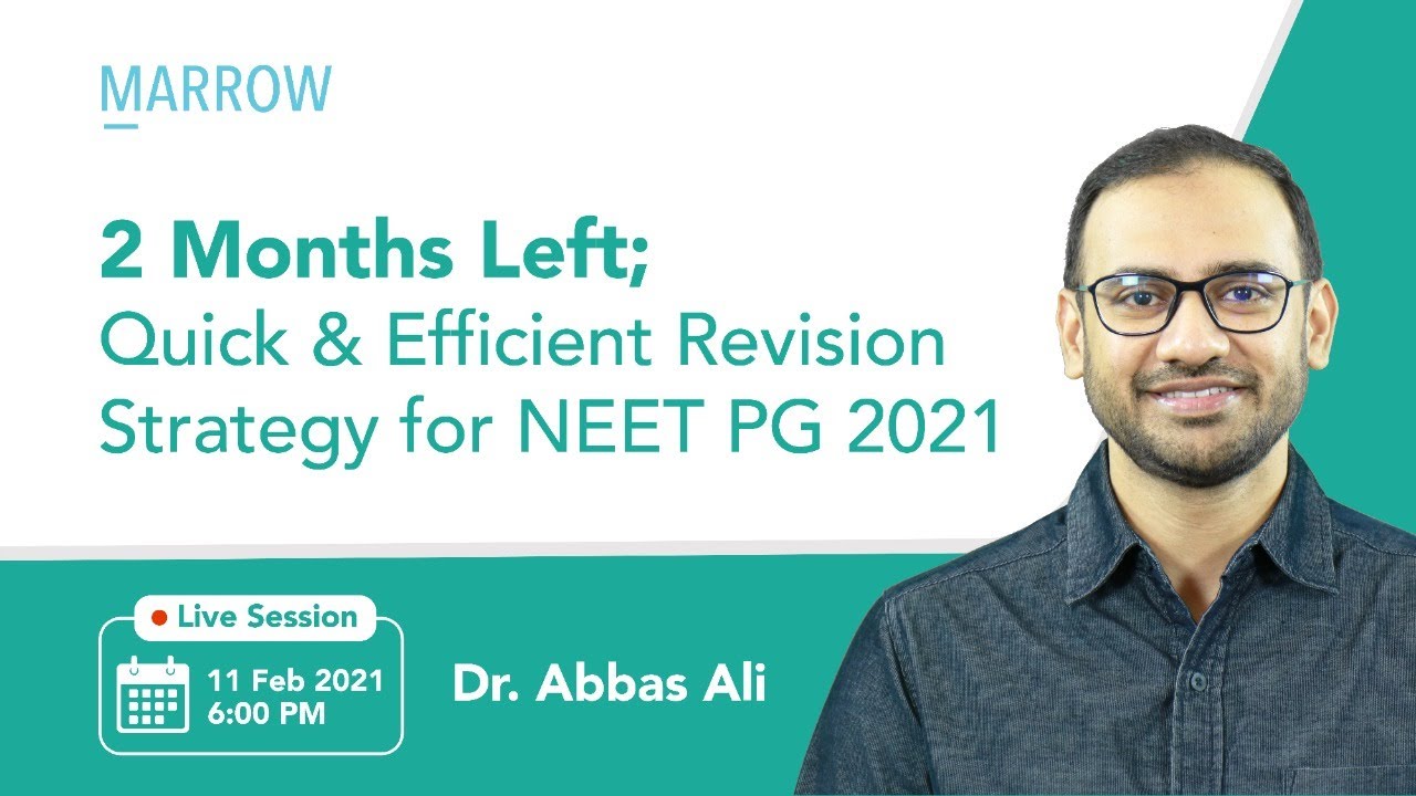 2 Months to go: Quick & Efficient Revision Strategy for NEET PG 2021