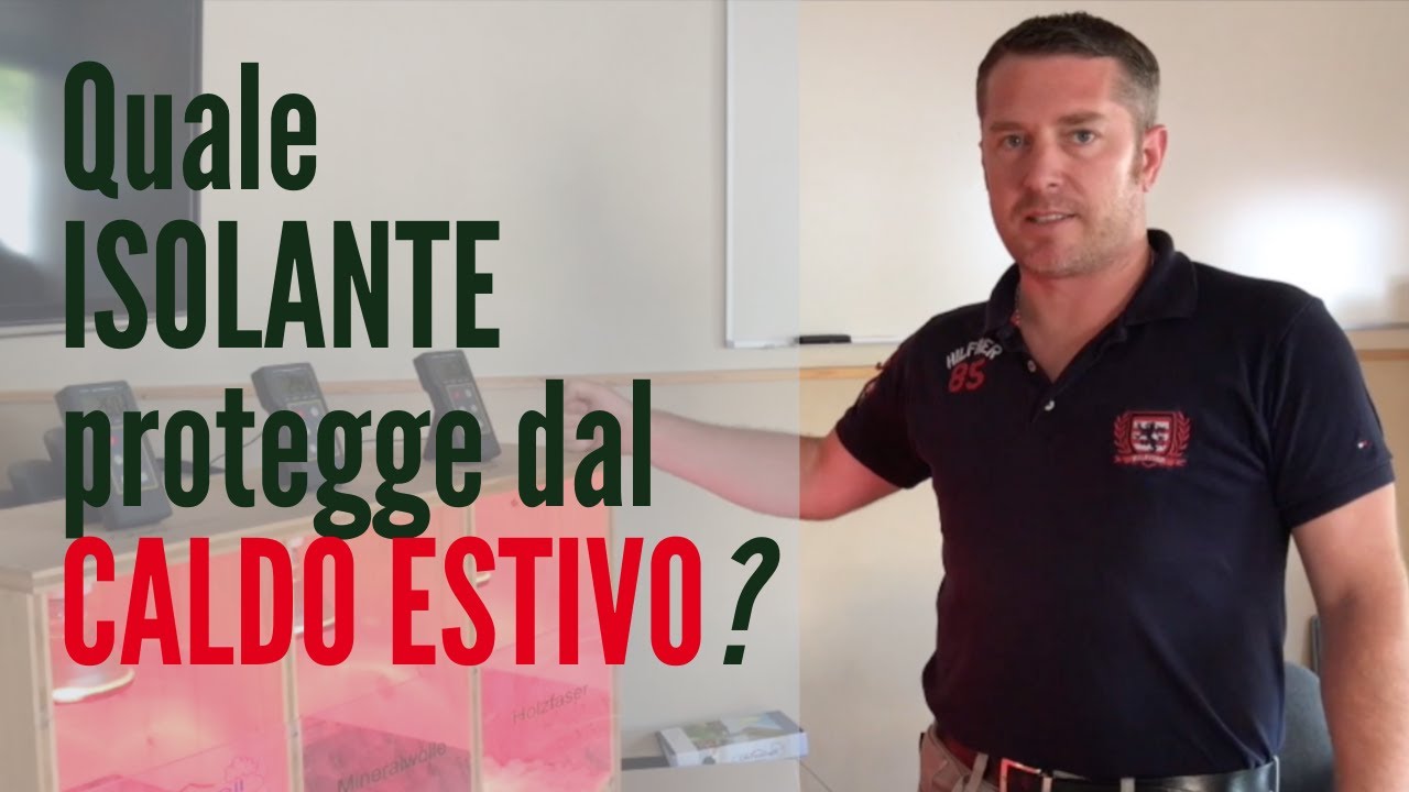 Comfort Estivo: quale isolante di protegge dal caldo?