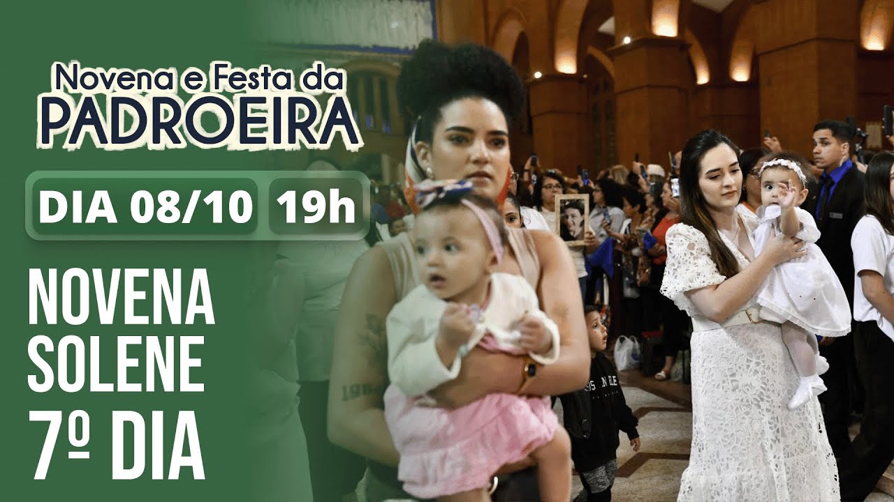 Festa da Padroeira 2025 | Novena Solene - 6º Dia