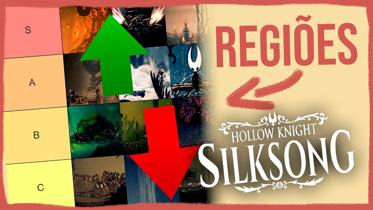 TIERLIST - REGIÕES DE SILKSONG