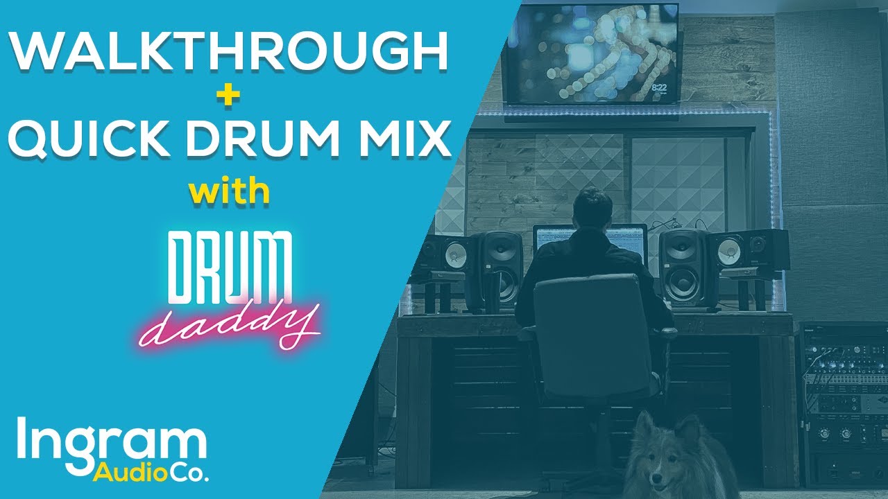 Ingram Audio Co. - Drum Daddy Walkthrough and Quick Mix