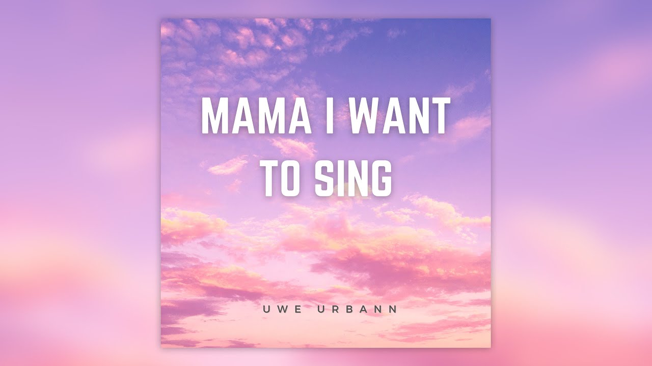 Uwe Urbann - Mama I want to sing (Visual)