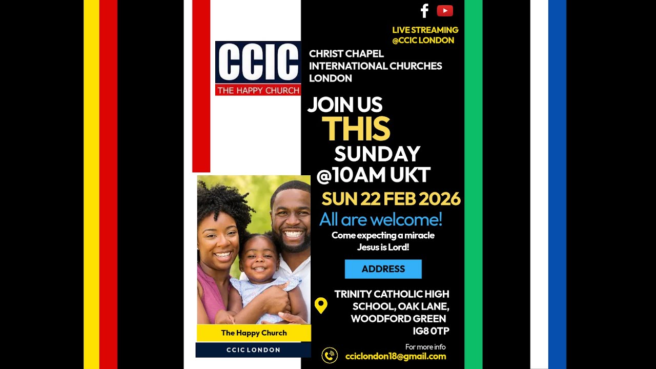 CCIC London Sunday Service - Sun 22nd Feb 2026, 10am UKT