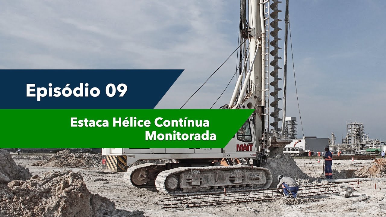 Episódio 9 | Estaca Hélice Contínua Monitorada