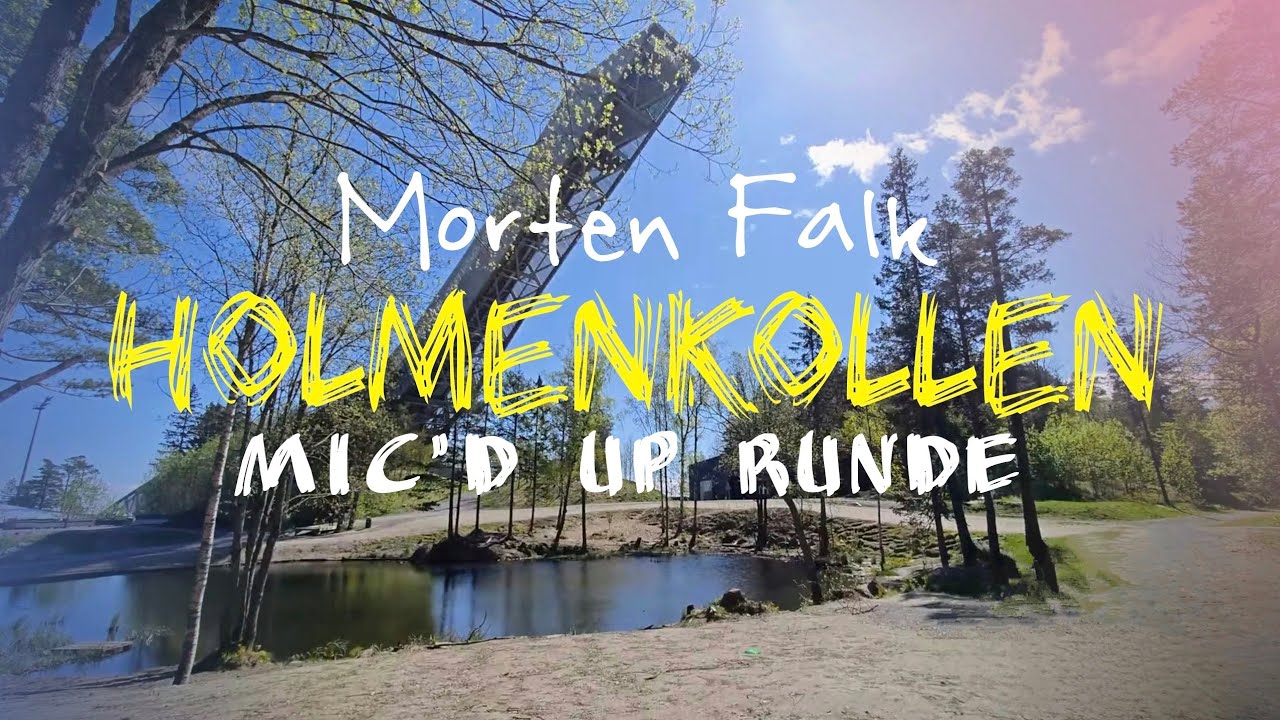 Morten Falk - Holmenkollen Ny Layout - Mic`d up Runde!