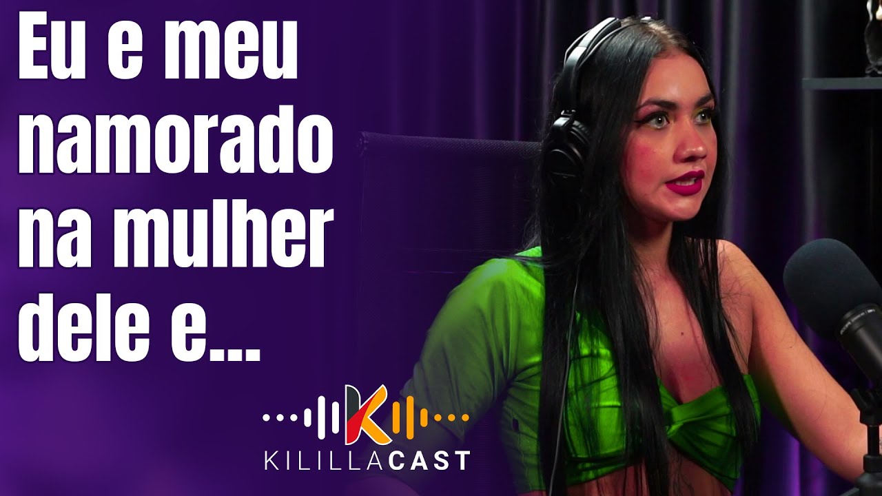 👀 Ele ficava só olhando... | Mirella Hot | Kililla Cast