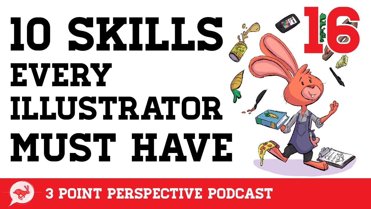 10 SKILLS EVERY ILLUSTRATOR MUST HAVE
