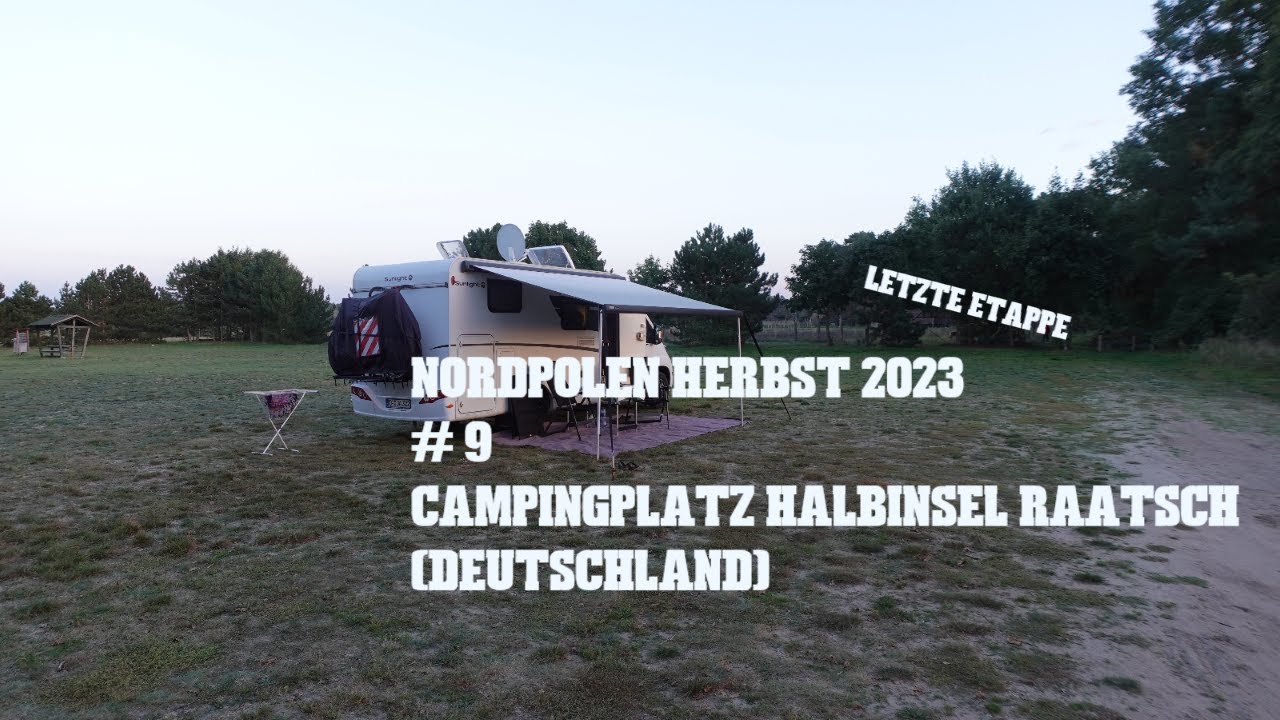 Nordpolen im Herbst 2023 # 9  Campingpark Halbinsel Raatsch/ Spreewald