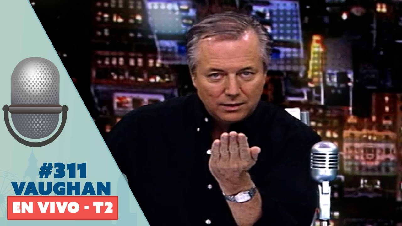 Vaughan en Vivo Episode 311 - Temporada 2 | Vaughan TV