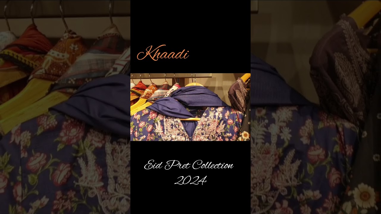 Khaadi most beautiful Pret Eid Collection 2024. 