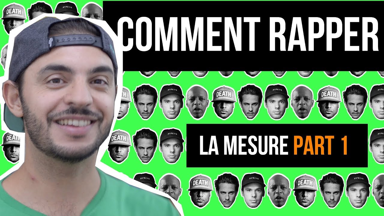 COMMENT RAPPER - La Mesure Partie 1
