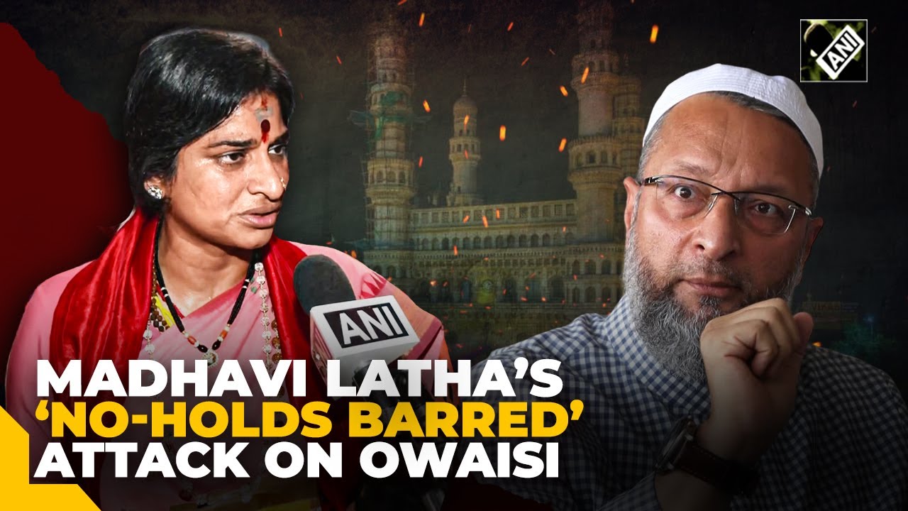 “Hyderabad Hamara Hokar Rahega…” Madhavi Latha’s brutal attack on Owaisi