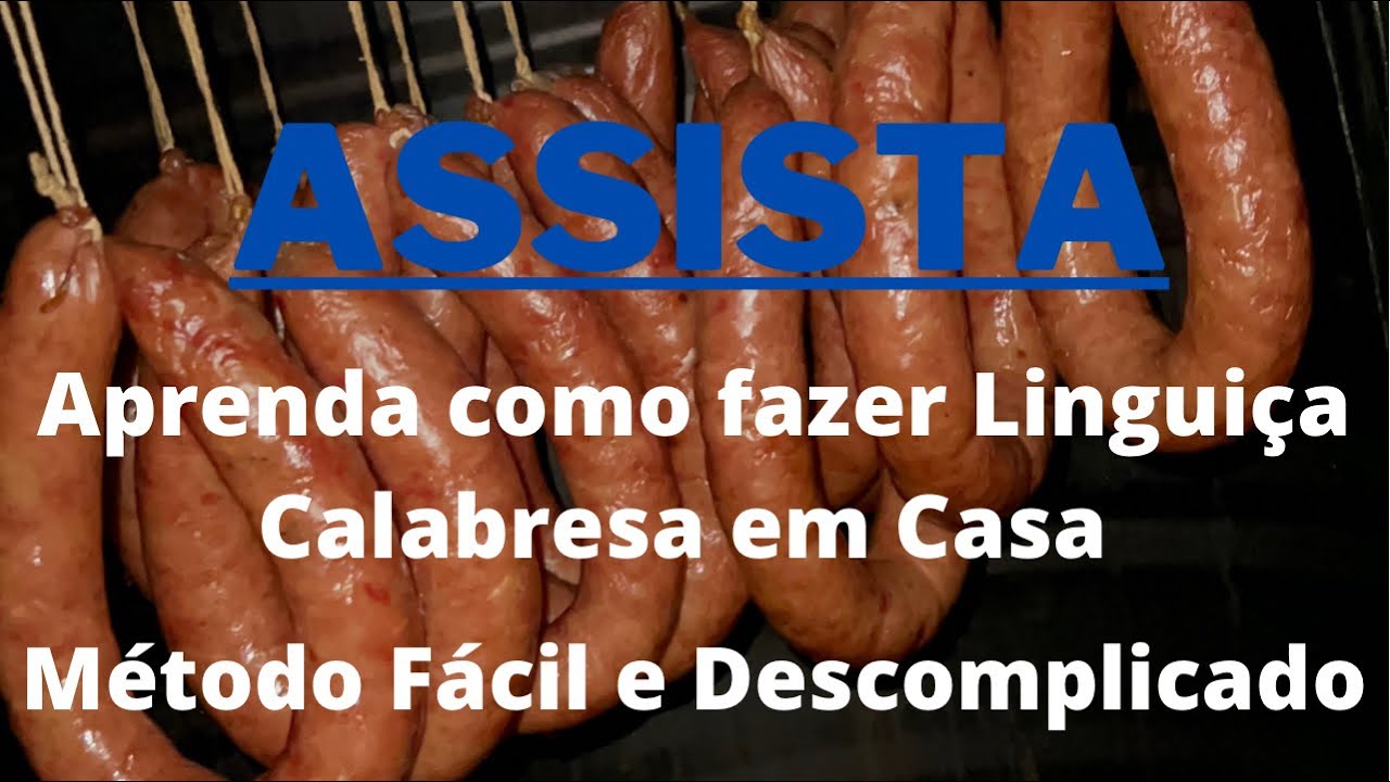 Como fazer linguiça calabresa em casa, método fácil e descomplicado.