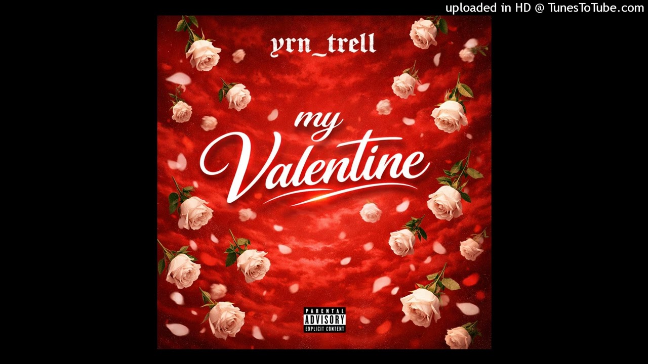 Yrn_Trell - Myvalentine (Official Audio)