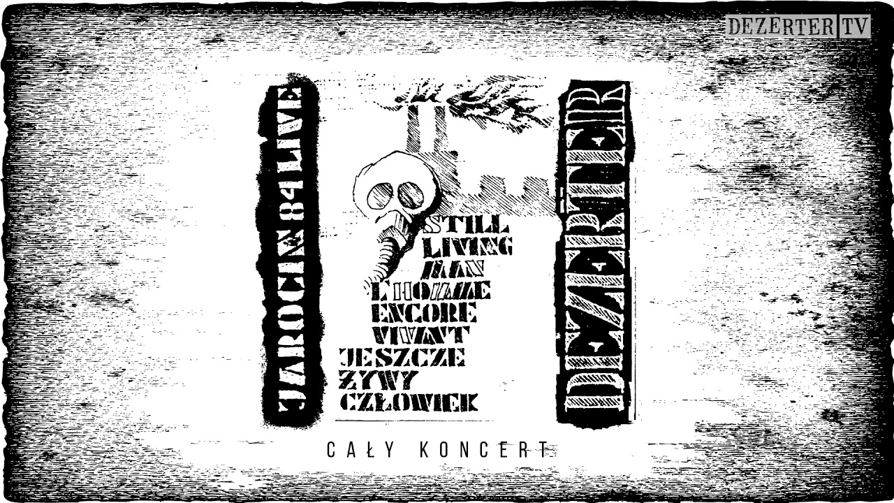 Dezerter - Jeszcze żywy człowiek (full album)