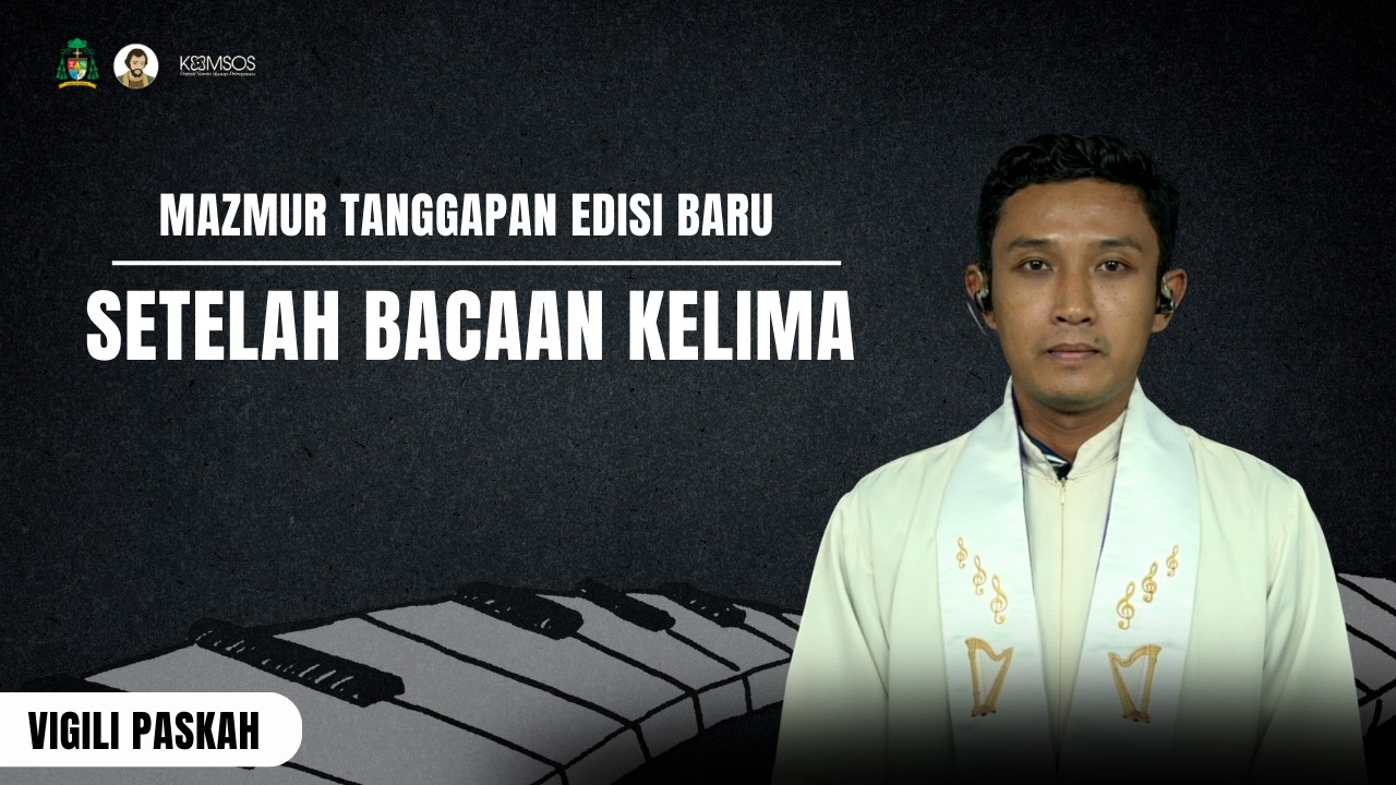 MAZMUR TANGGAPAN  🎶 EDISI BARU  - MALAM PASKAH - SETELAH BACAAN KELIMA