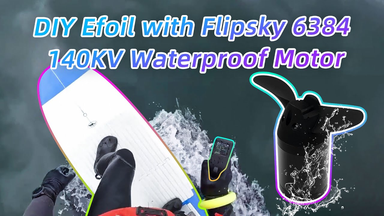 How to Build a Cheap E-Foil with the Flipsky 6384 140KV Motor? |@AndrewWorkshop