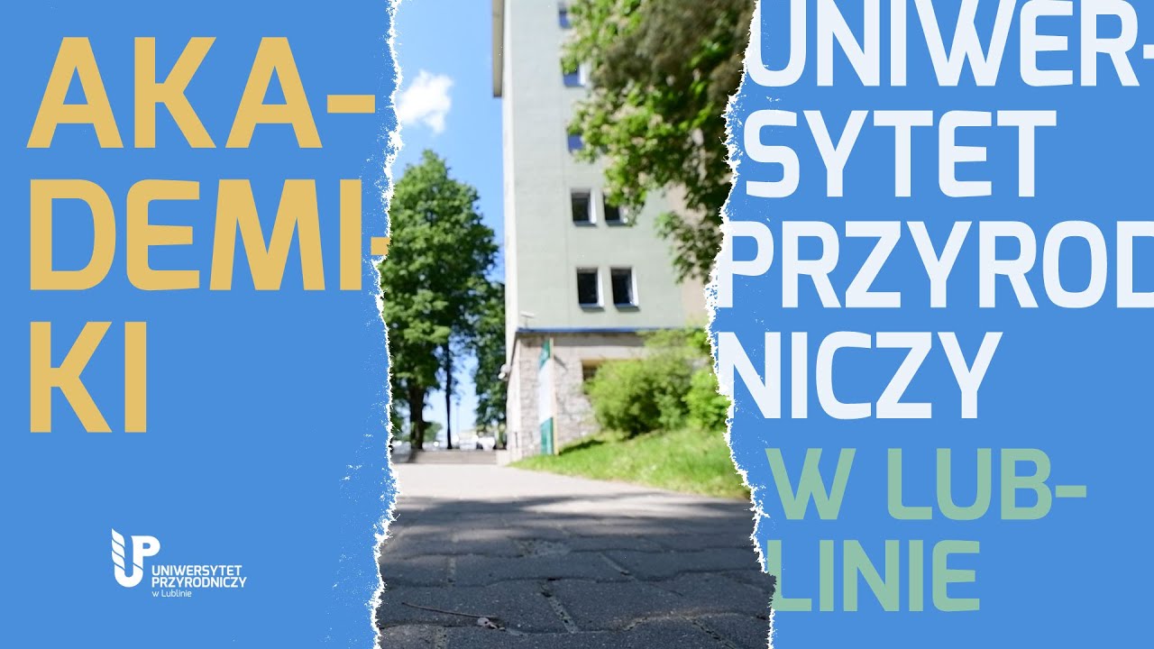 Akademiki Uniwersytetu Przyrodniczego w Lublinie