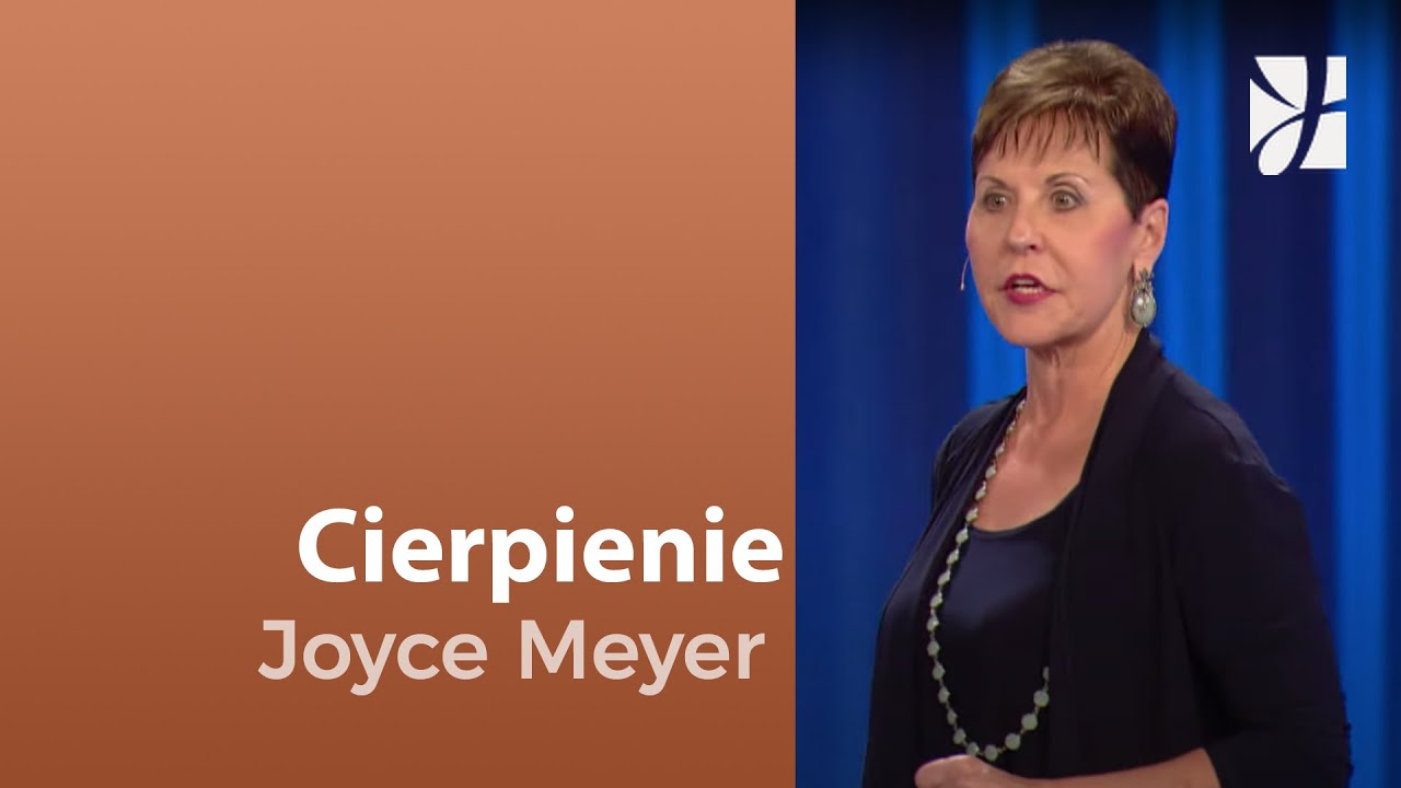 Cierpienie | Joyce Meyer | Kształtowanie charakteru