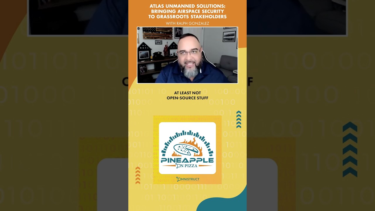 Atlas Unmanned Solutions: Bringing Airspace Security To Grassroots Stakeholders With Ralph Gonzalez