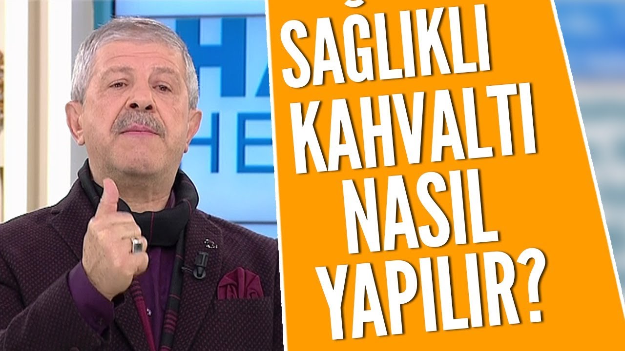 Kahvaltıda neler yenmeli? Ahmet Maranki anlatıyor