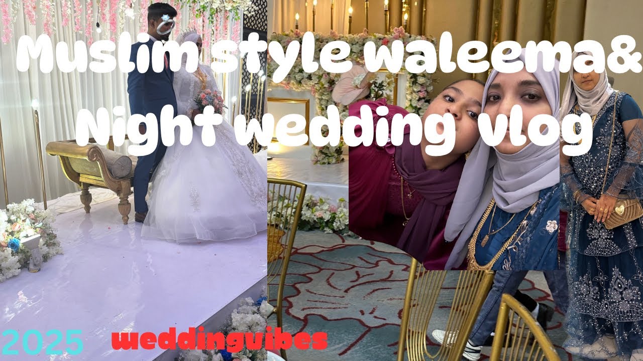 ❤️💍 Srilankan Muslim style night waleema/wedding vlog#fypviralシ trnding#gifthamperideas for 👰‍♀️