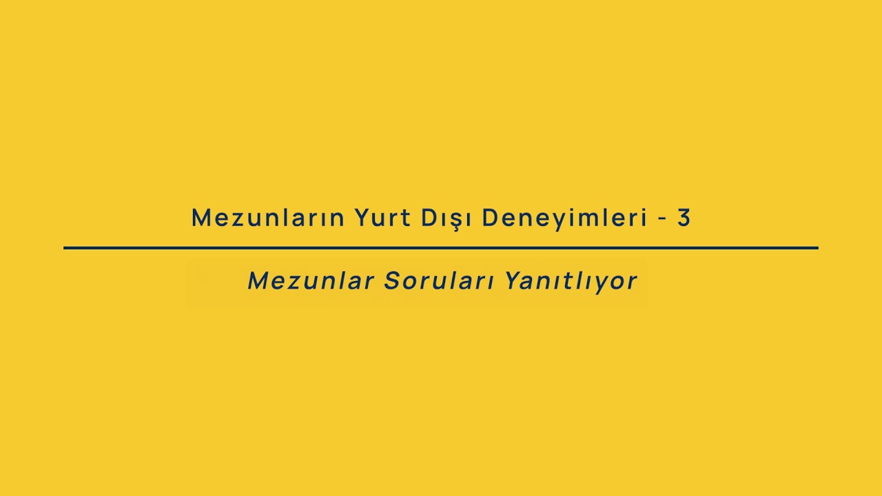 Mezunların Yurt Dışı Deneyimleri III