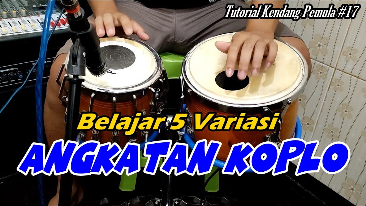 Belajar 5 Variasi ANGKATAN KENDANG KOPLO Beserta Teknik dan Urutannya