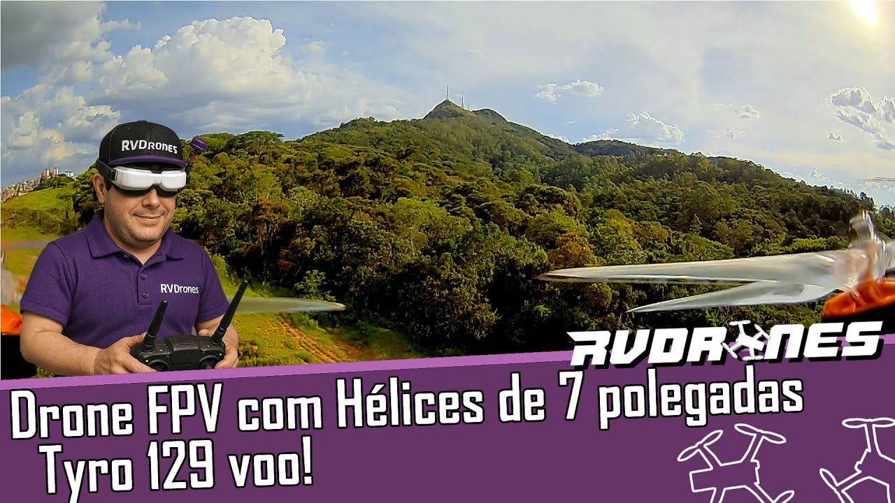 Drone FPV com Hélices de 7 polegadas - Tyro 129 voo!