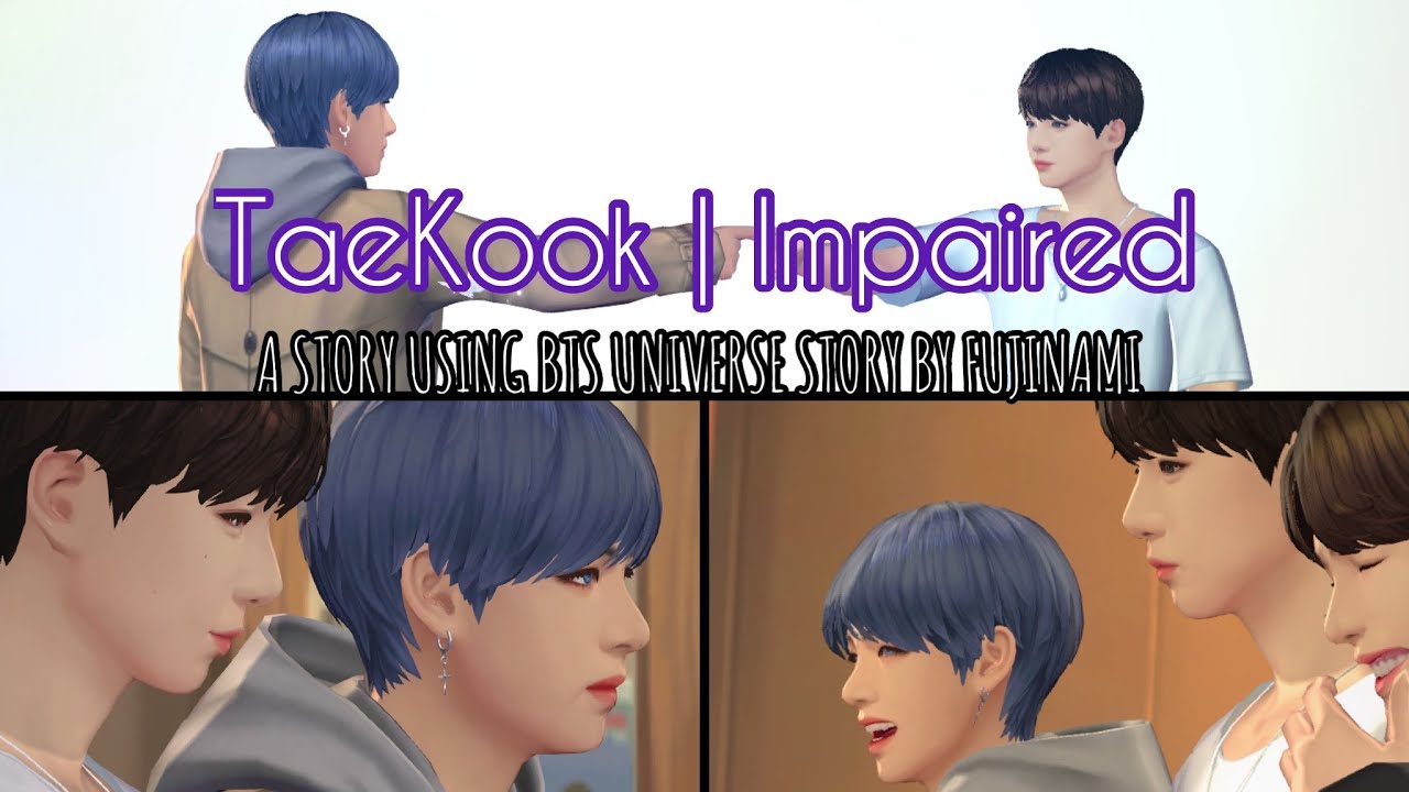 Taekook | Impaired [9/22] : BTS Universe Story