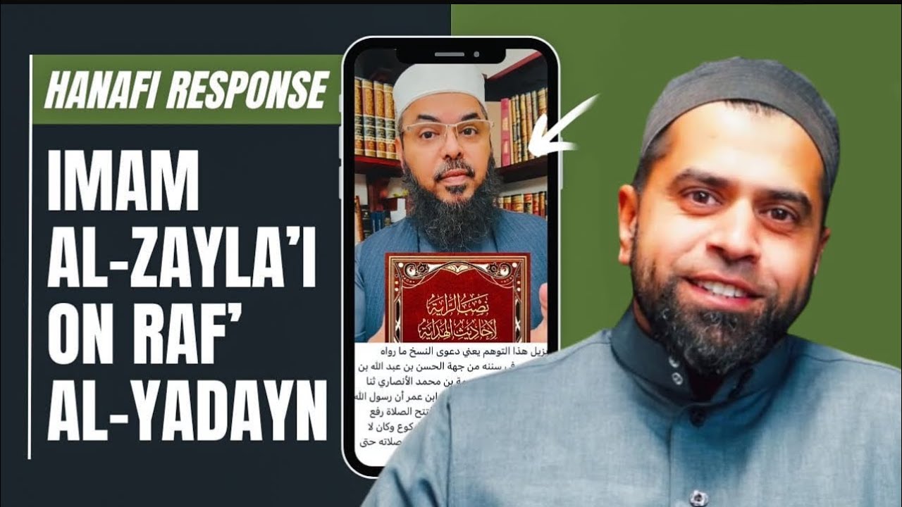 Did Imam al-Zaylai Really Disagree on Raf al-Yadayn? | Hanafi Response to Shaykh Uthman Ibn Farooq