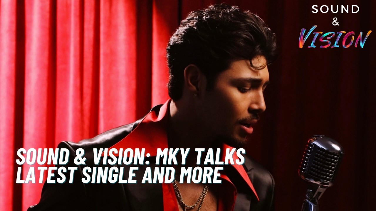 Sound & Vision: MKY Talks Latest Single and More