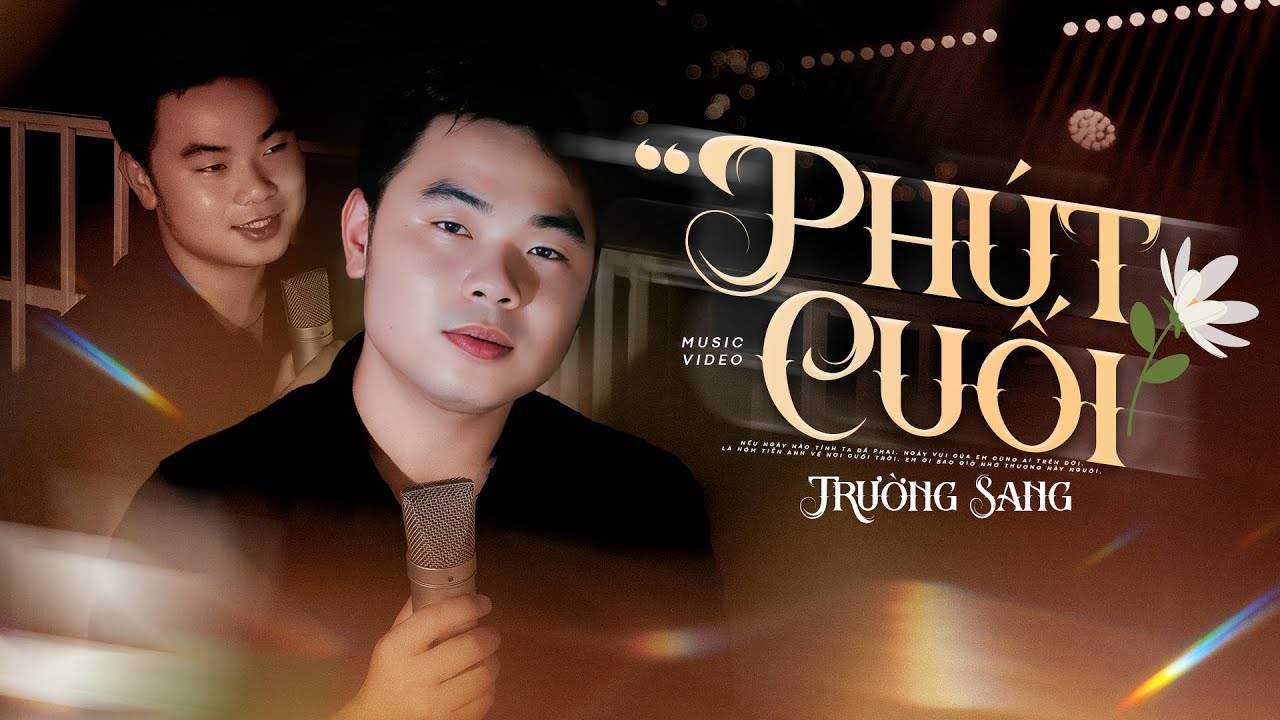 Phút Cuối - Trường Sang (st Lam Phương) | Nhạc Trữ Tình Buồn Tê Tái OFFICIAL MV