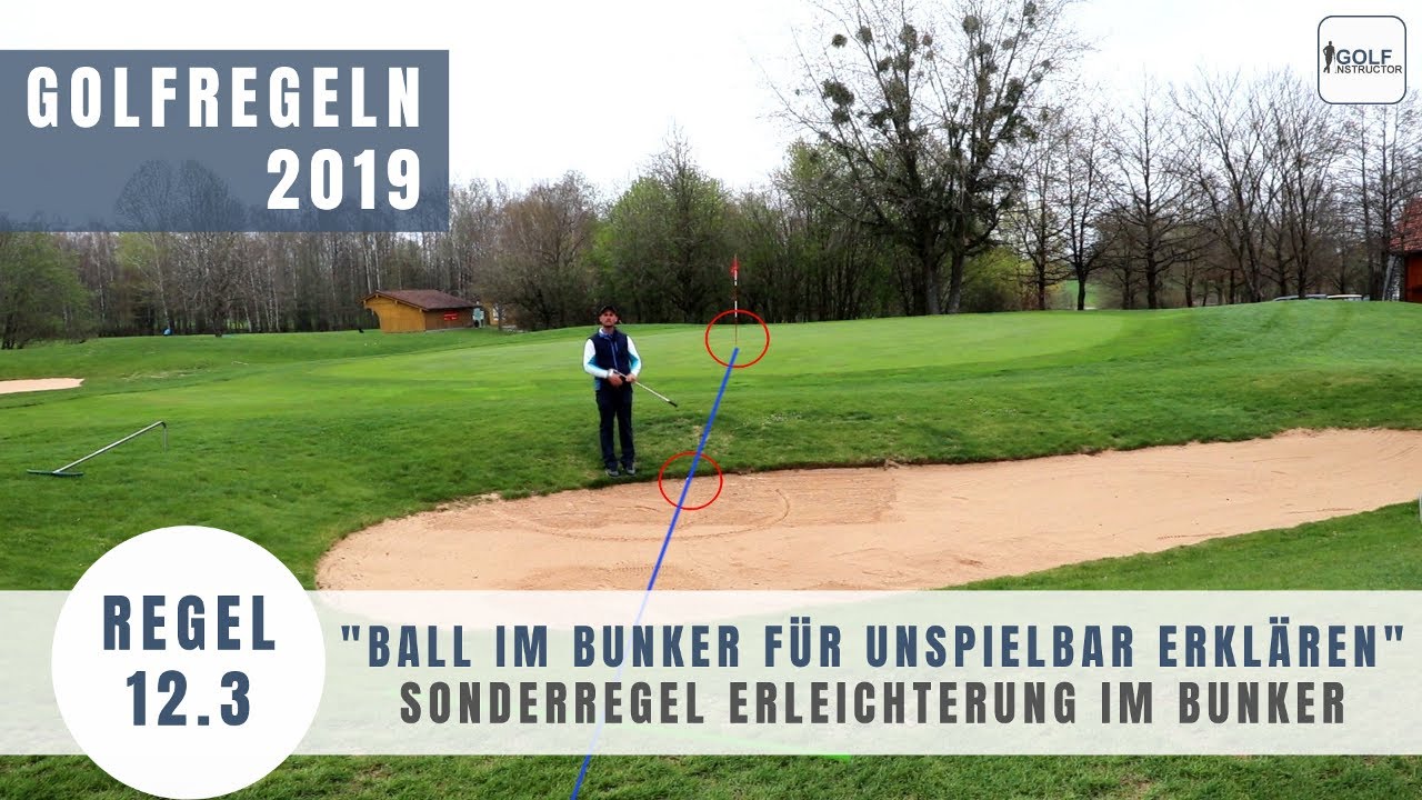 Golfregeln aktuell: Ball unspielbar im Bunker | Gemäß Regeländerung 2019