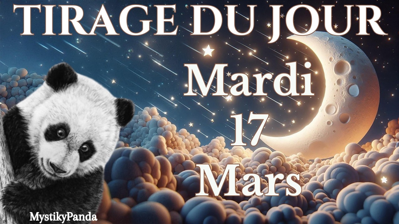 💡💌 UN DÉCLIC CHANGE UNE RELATION Tirage du jour Mardi 17 Mars