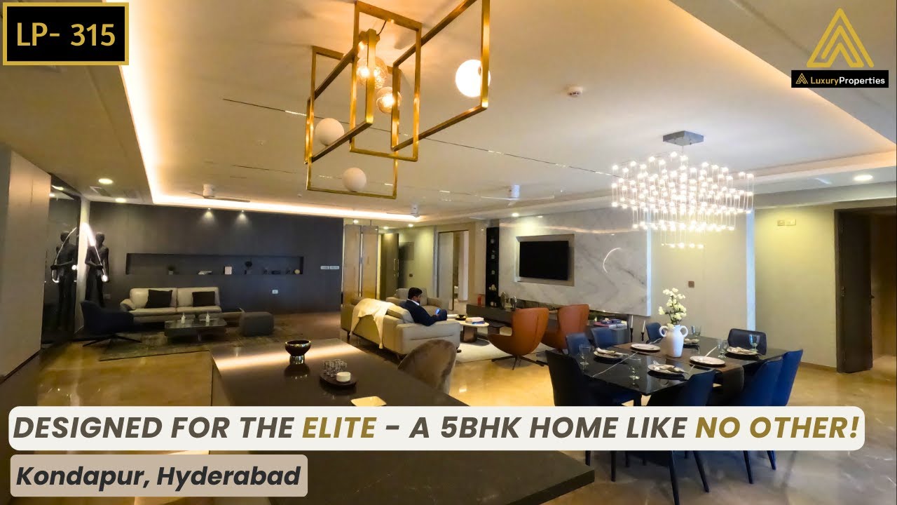 LP 315- Ultra luxury 5BHK apartments in Hyderabad | Luxury house in Hyderabad | Luxury Properties