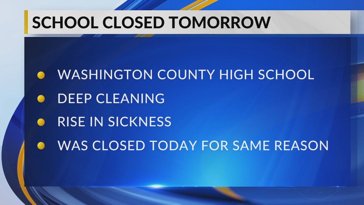 Washington County High School closed again Friday due to sickness