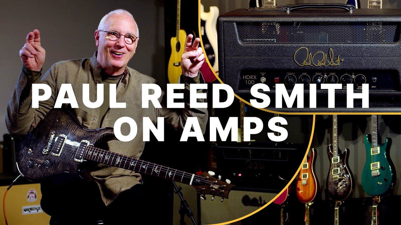 Paul Reed Smith Demystifies Amps and Amp Controls