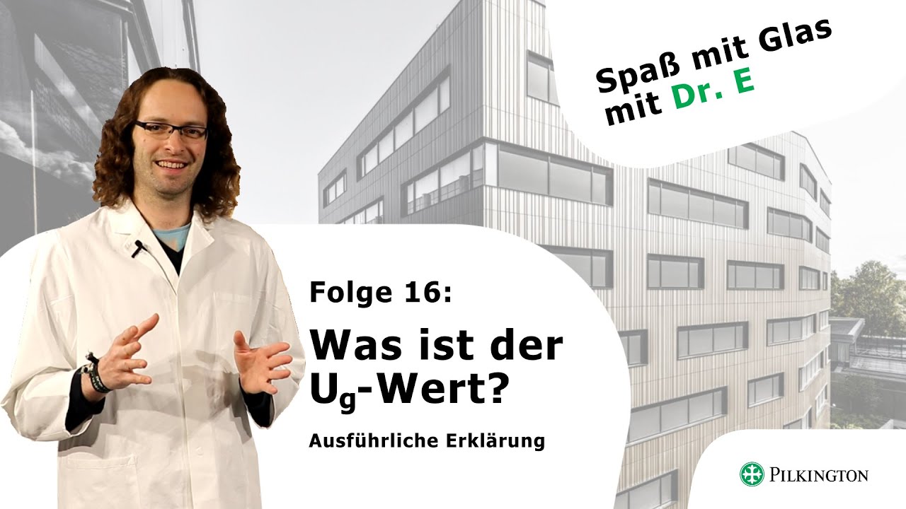 Was ist der Ug-Wert? (ausf&uuml;hrlich erkl&auml;rt) 🪟 - SPASS MIT GLAS FOLGE 16