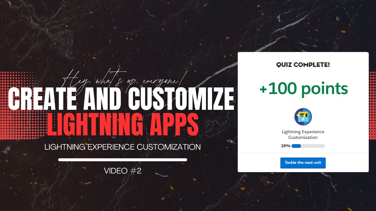 Create and Customize Lightning Apps #SalesforceTrailhead Guide| Lightning Experience Customization