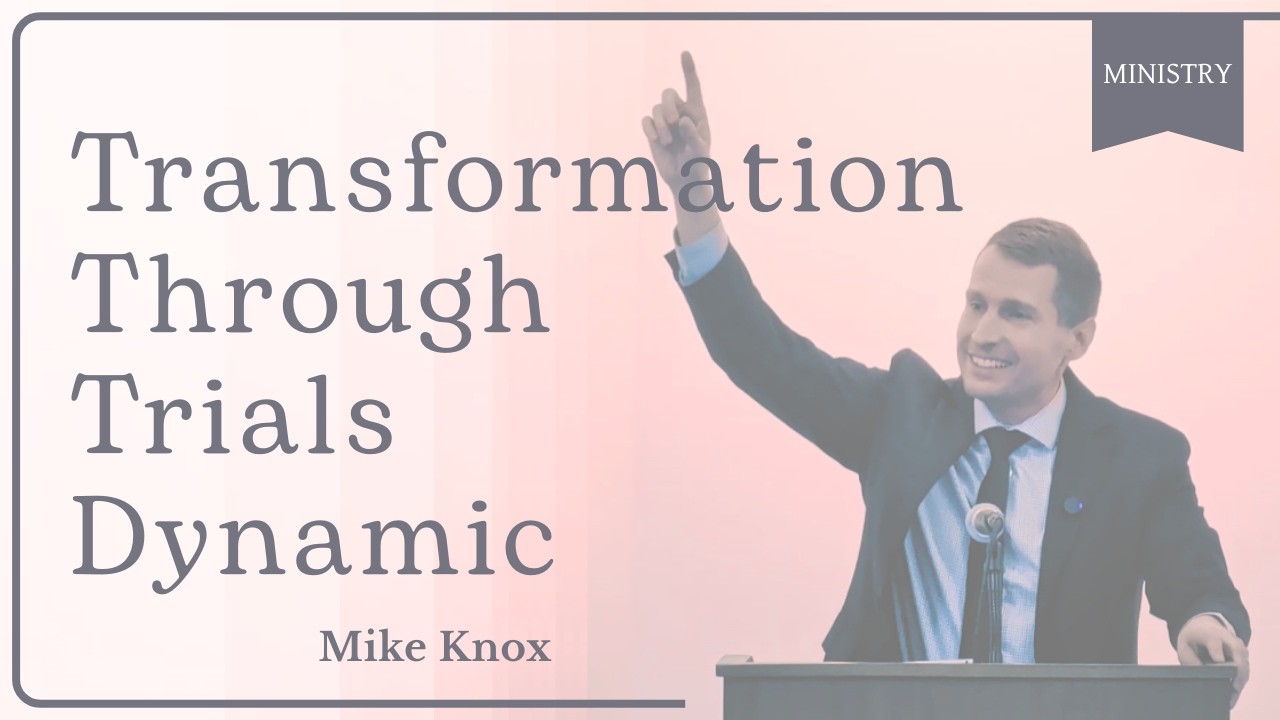 Transformation Through Trials (Day 3) | Psalm 119 | Mike Knox | Thunder Bay Gospel Hall